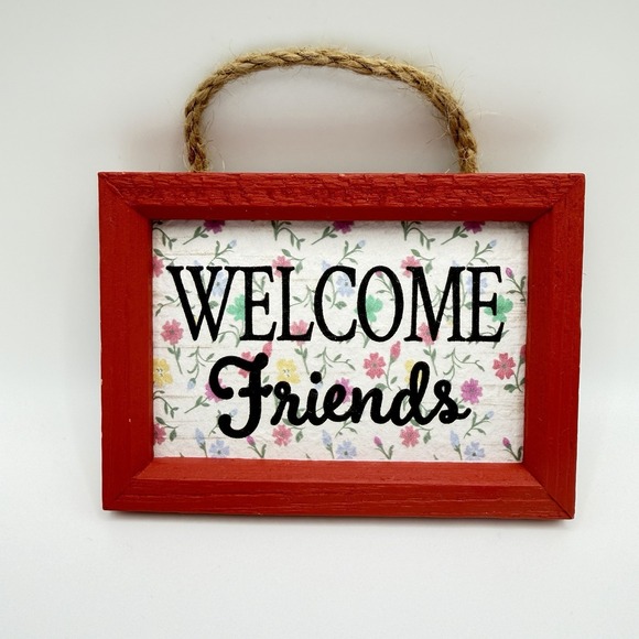 Other - Rustic Welcome Friends Wooden Sign Floral Wall Decor Red Frame Rope Hanging